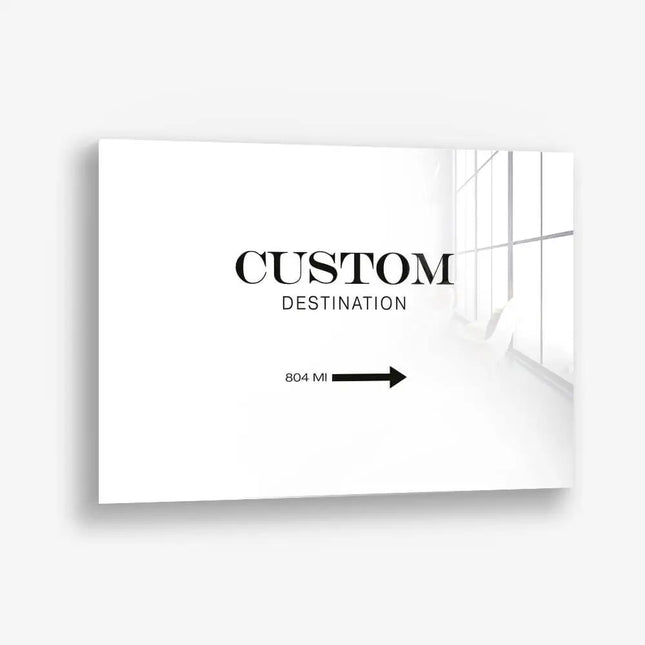 Custom Destination HZ – Glass